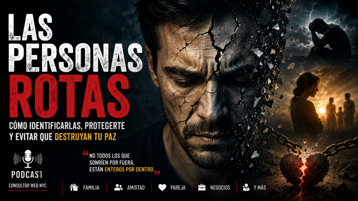 Las personas rotas y los efectos de las heridas emocionales en las relaciones humanas, familia, amistad y negocios.