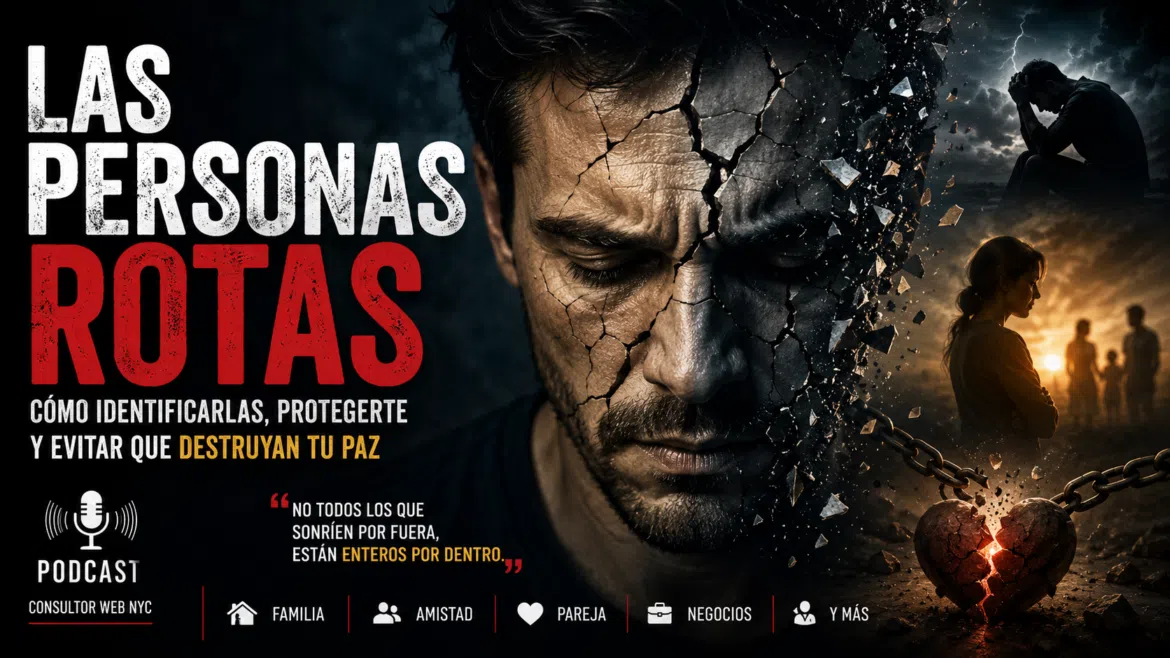Las personas rotas y los efectos de las heridas emocionales en las relaciones humanas, familia, amistad y negocios.