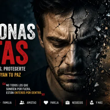 Las personas rotas y los efectos de las heridas emocionales en las relaciones humanas, familia, amistad y negocios.